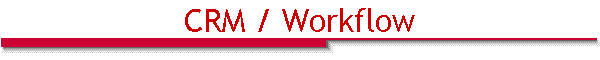 CRM / Workflow